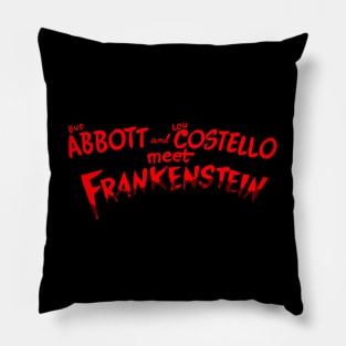 abbot and costello meet frankenstein Pillow