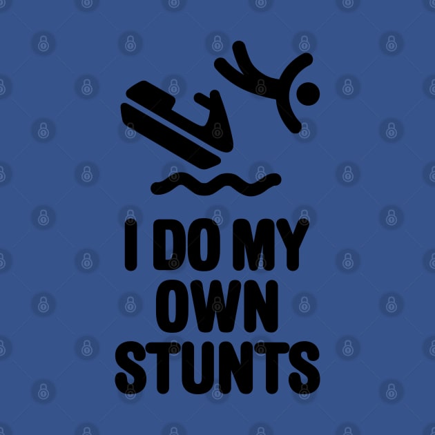 I do my own stunts jet ski personal watercraft PWC jetski by LaundryFactory