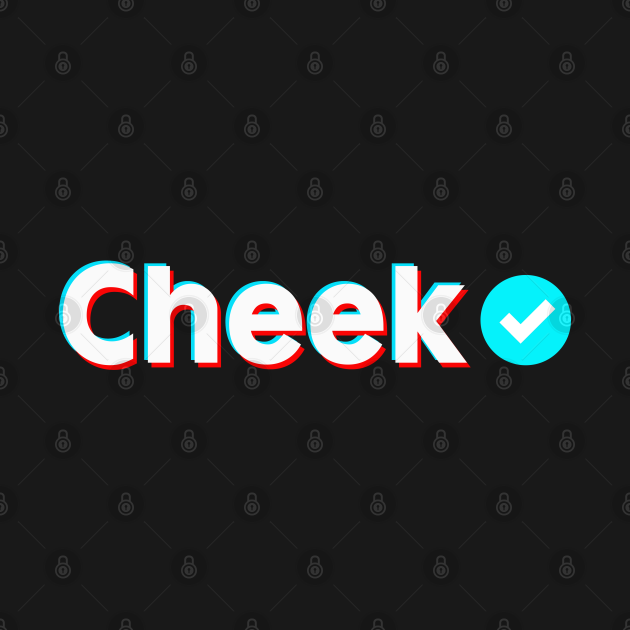 Cheek Name Verify Blue Check Cheek Name Gift Cheek TShirt TeePublic