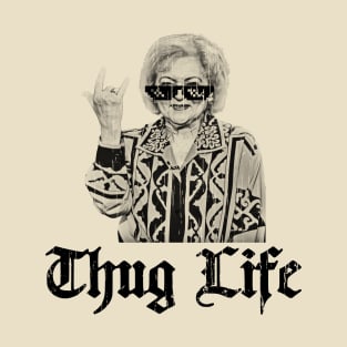 Thug Life Betty White Retro Golden Girl T-Shirt