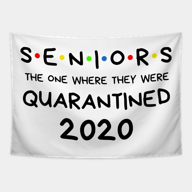 Seniors the one where they were Quarantined 2020 Tapestry by BBbtq