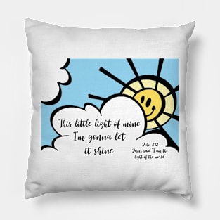 This little light of mine - I’m gonna let it shine! Pillow