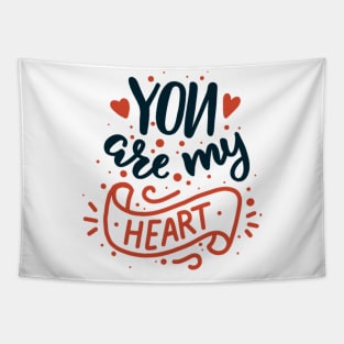You are my Heart Tapestry