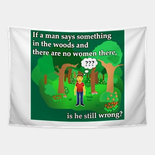 If a man says........ Tapestry