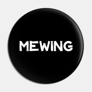 MEWING Pin