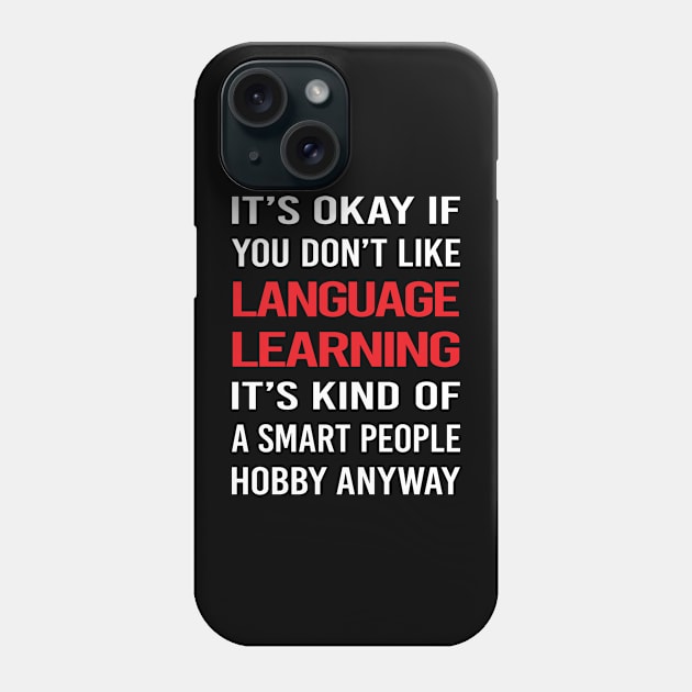 Smart People Hobby Language Learning Phone Case by relativeshrimp