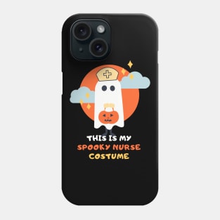 This is my spooky Nurse costume funny Nurse Halloween ghost in Nurse hat design Phone Case