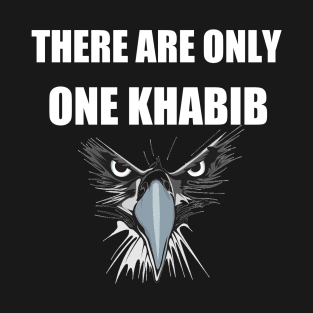 there are only one khabib T-Shirt