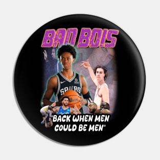 Bad Bois Pin