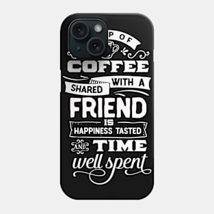 Coffee T-Shirt Sweater Hoodie Phone Case Coffee Mug Tablet Case Tee Birthday Gift Phone Case