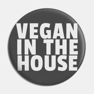 Vegan In The House Pin