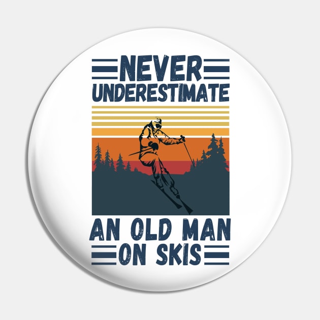 never underestimate an old man on skis Pin by JustBeSatisfied