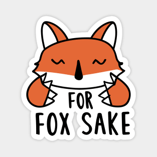 For Fox Sake Magnet