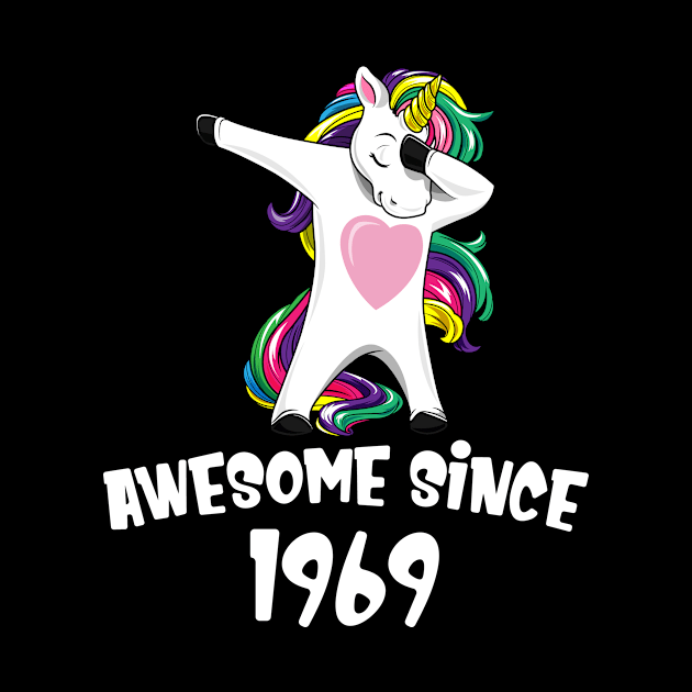 Awesome Since 1969 Birthday Dabbing Unicorn by bigD