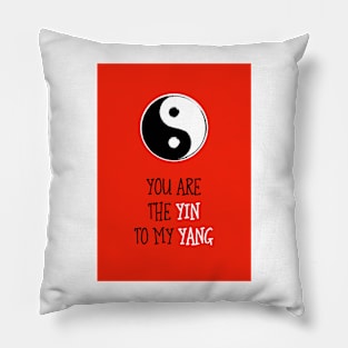 The Yin To My Yang Pillow