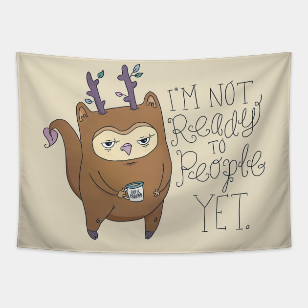 I'm not ready to people yet Tapestry by Unihorse