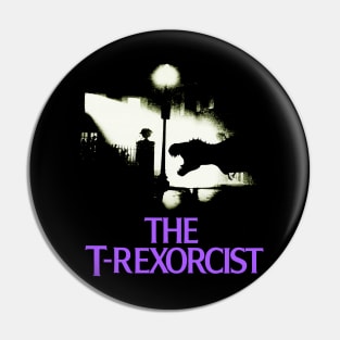 The T-Rexorcist Pin