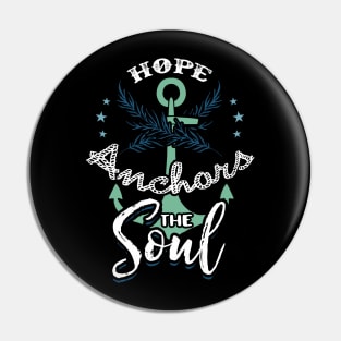 Hope anchors the soul Pin