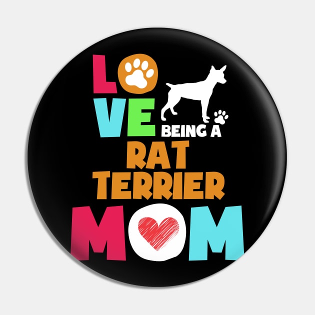 Love being a rat terrier mom tshirt best rat terrier Pin by adrinalanmaji