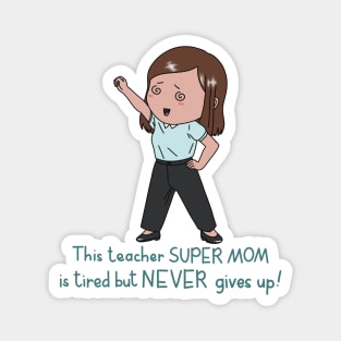 Teacher Mom Magnet