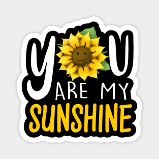 You Are My Sunshine Magnet