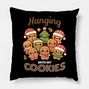 Hanging With My Cookies Pillow