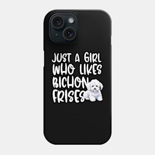 Just A Girl Who Likes Bichon Frises Phone Case