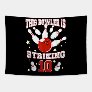 This Bowler is Striking 10 Yr Old Bowling 10th Birthday Tapestry