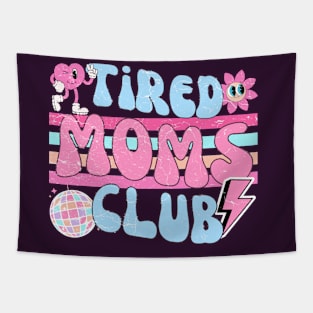 Tired Moms Club Tapestry