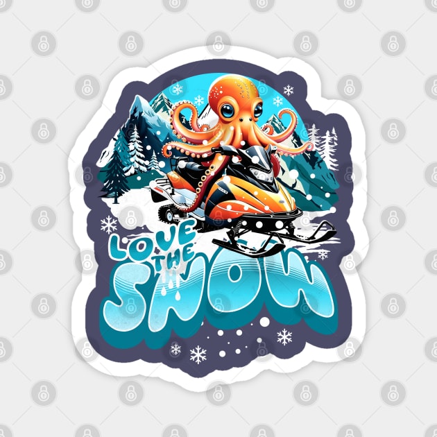 Snowmobile Octopus Love The Snow Winter Sport Sled Riding Magnet by alcoshirts