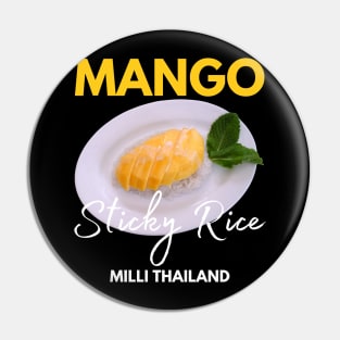 Mango Sticky Rice Milli Thailand Summer Food Lover I Lover Thailand Pin