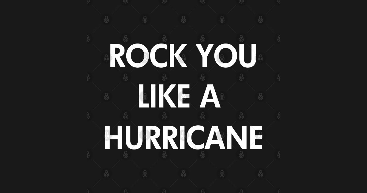 Rock You Like a Hurricane standard Scorpions TShirt TeePublic