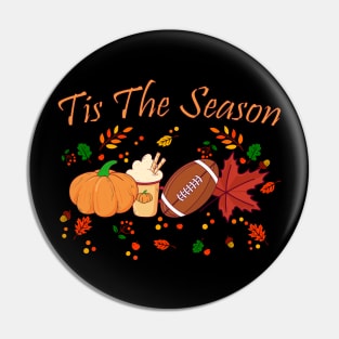 Tis The Season Pumpkin Leaf Latte Fall Thanksgiving Football Pin