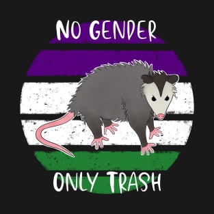 No Gender Only Trash T-Shirt