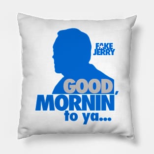 Fake Jerry / Good Mornin' Pillow