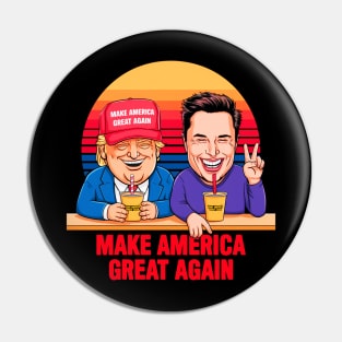 Donald Trump Elon Musk Make America Great Again Pin