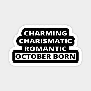 October Born Magnet