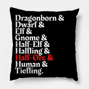 I'm The Half Orc - D&D All Race Pillow