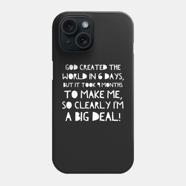 God created the world in 6 days... Phone Case by mikepod