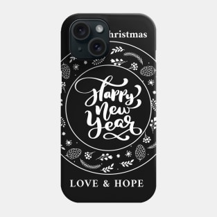 Happy New Year & Merry Christmas. May the new year bring you peace, joy, and happiness. Phone Case