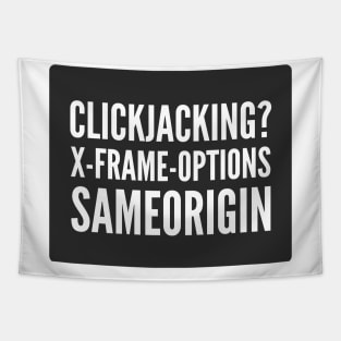 Secure Coding Clickjacking X-Frame-Options SAMEORIGIN Black Background Tapestry