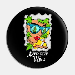 STREET WISE GIRL SMOKE Pin