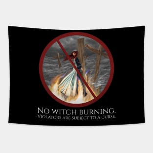 No Witch Burning - Violators Are Subject To A Curse Tapestry