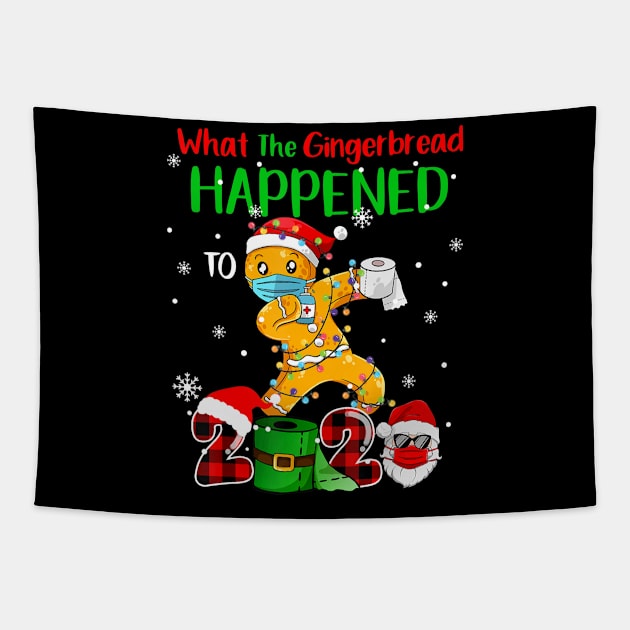 What The Gingerbread Happened To 2020 Gingerbread christmas wear mask funny gifts Tapestry by preston marvel