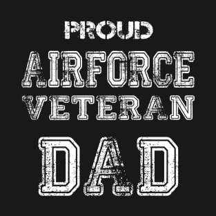 Proud Airforce Veteran Dad T-Shirt