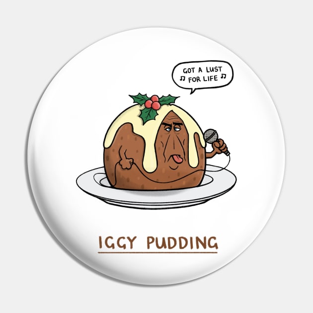 Iggy Pudding Pin by CarlBatterbee