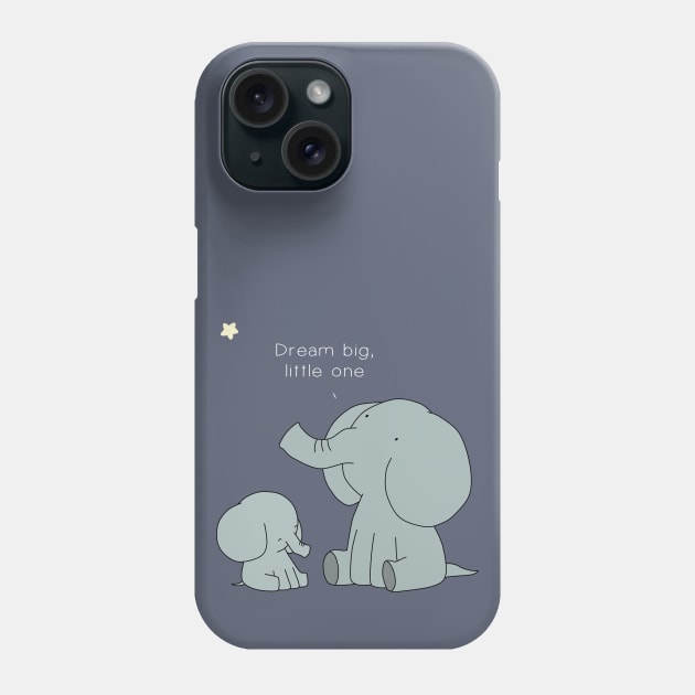 Dream Big Little One Phone Case by Jang_and_Fox