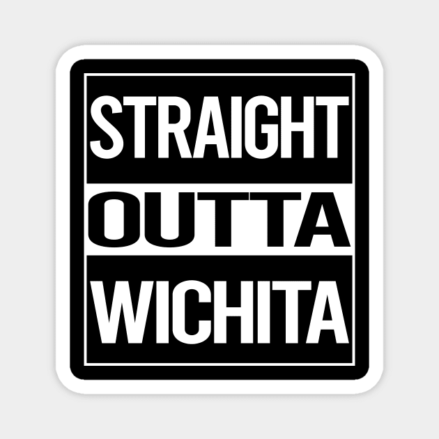 Straight Outta Wichita Magnet by rosenbaumquinton52