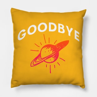 Goodbye Cruel World! Pillow