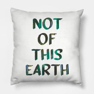 Green Not Of This Earth Trippy Quote Glitch Art Pillow